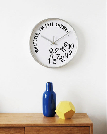 Whatever, I'm Late Anyway Clock