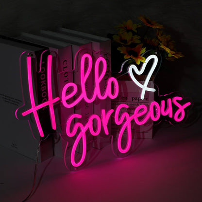 Hello Gorgeous Neon Sign